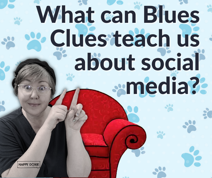 What Can Blues Clues Teach Us About Social Media?